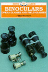 Book cover for Binoculars, Opera Glasses and Field Glasses