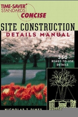 Cover of Time-Saver Standards Site Construction Details Manual