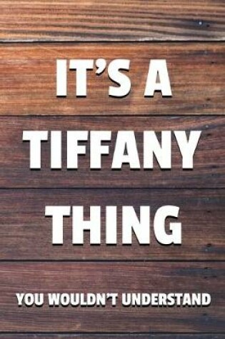 Cover of It's a Tiffany Thing You Wouldn't Understand