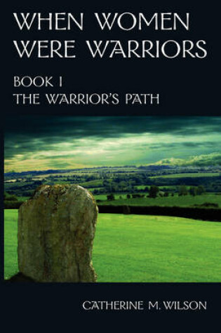 Cover of When Women Were Warriors Book I