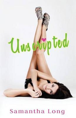 Unscripted by Samantha Long