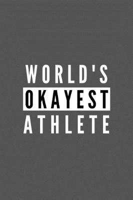 Book cover for World's Okayest Athlete