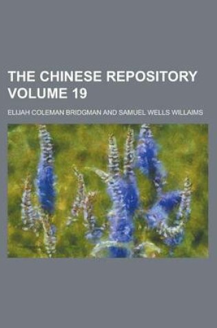 Cover of The Chinese Repository Volume 19