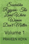 Book cover for Sourabha Rajyam - The Land Where Women Don't Matter