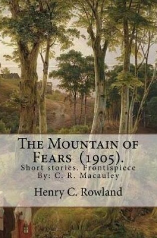 Cover of The Mountain of Fears (1905). By