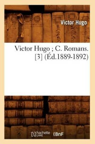 Cover of Victor Hugo C. Romans. [3] (Ed.1889-1892)