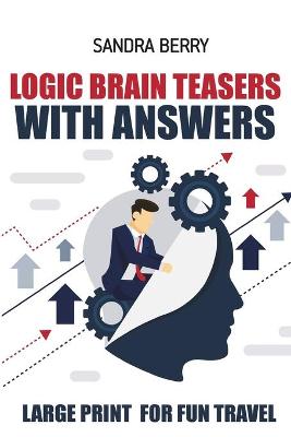 Book cover for Logic Brain Teasers With Answers