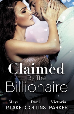 Book cover for Claimed By The Billionaire - 3 Book Box Set