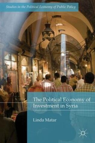 Cover of The Political Economy of Investment in Syria