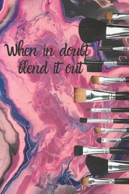 Book cover for When in doubt blend it out