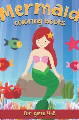 Cover of Mermaid Coloring Books For Girls 4-8