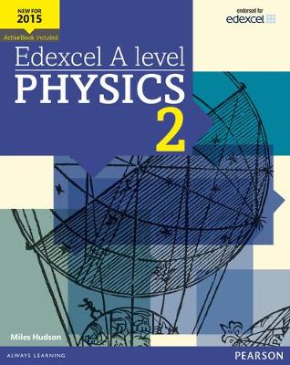 Book cover for Edexcel A level Physics Student Book 2 + ActiveBook