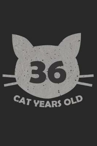 Cover of 36 Cat Years Old
