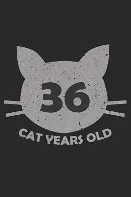 Book cover for 36 Cat Years Old