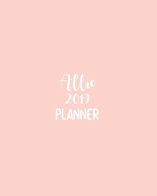 Book cover for Allie 2019 Planner