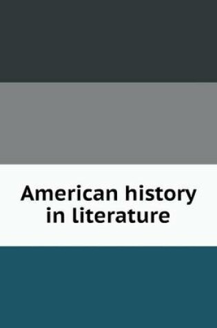 Cover of American history in literature