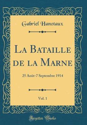 Book cover for La Bataille de la Marne, Vol. 1