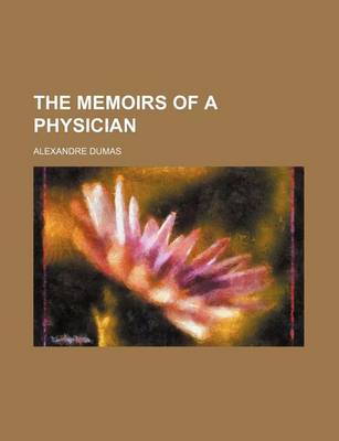 Book cover for The Memoirs of a Physician (Volume 20)