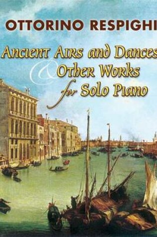 Cover of Ancient Airs and Dances & Other Works f Solo Piano