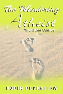 Book cover for The Wandering Atheist and Other Stories