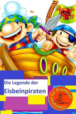 Book cover for Die Legende der Eisbeinpiraten