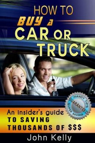 Cover of How to Buy a Car or Truck