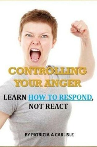 Cover of Controlling Your Anger