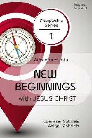 Cover of Adventures into New Beginnings With Jesus Christ