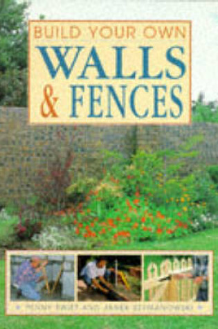 Cover of Build Your Own Walls and Fences
