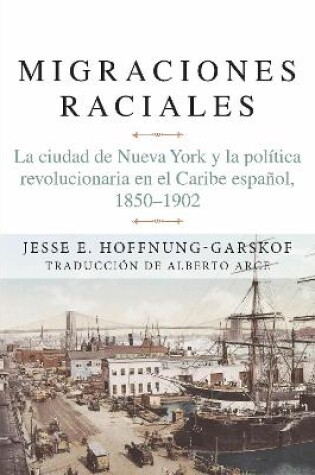 Cover of Migraciones Raciales