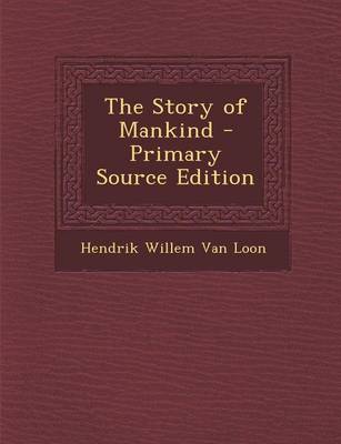Book cover for The Story of Mankind - Primary Source Edition
