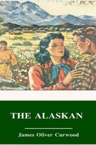 Cover of The Alaskan (Annotated)