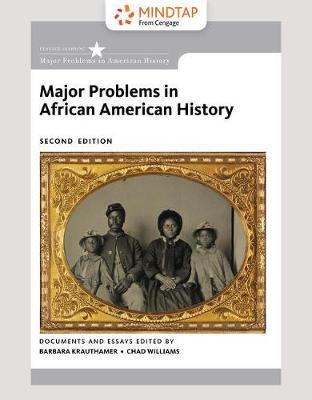 Book cover for Lms Integrated Mindtap History, 2 Term (12 Months) Printed Access Card for Krauthamer/Williams' Major Problems in African American History, 2nd