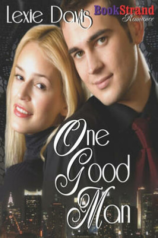 Cover of One Good Man (Bookstrand Publishing Romance)