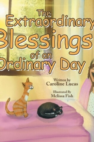 Cover of The Extraordinary Blessings of an Ordinary Day