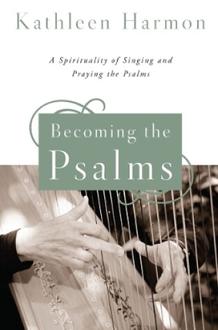 Cover of Becoming the Psalms