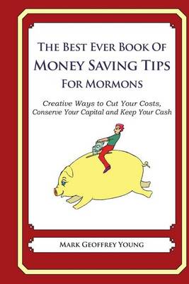 Book cover for The Best Ever Book of Money Saving Tips for Mormons