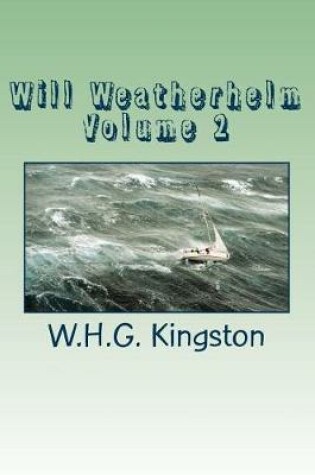 Cover of Will Weatherhelm Volume 2