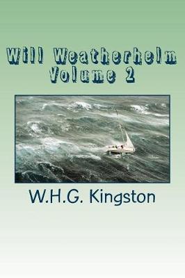 Book cover for Will Weatherhelm Volume 2