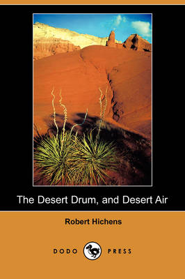 Book cover for The Desert Drum, and Desert Air (Dodo Press)