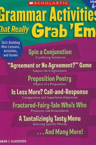 Cover of Grammar Activities That Really Grab 'Em!: Grades 6-8