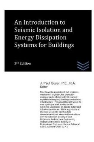 Cover of An Introduction to Seismic Isolation and Energy Dissipation Systems for Buildings