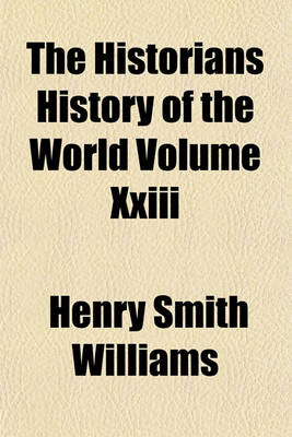 Book cover for The Historians History of the World Volume XXIII