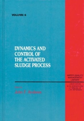 Book cover for Dynamics and Control of the Activated Sludge Process, Volume VI