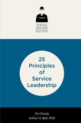 Cover of 25 Principles of Service Leadership