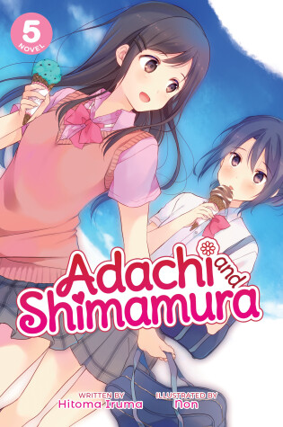 Cover of Adachi and Shimamura (Light Novel) Vol. 5