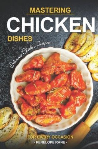 Cover of Mastering Chicken Dishes