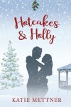 Book cover for Hotcakes and Holly
