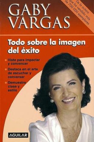Cover of Todo Sobre La Imagen del Exito