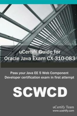 Cover of Ucertify Guide for Oracle Java Exam CX-310-083